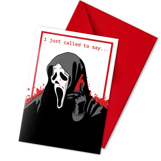 Large glossy A5 birthday card featuring Ghostface on the phone with the phrase “I just called to say…” on a blood-splattered background. Inside message options include “…Happy Birthday.” Blank inside with red splatter border and envelope included.