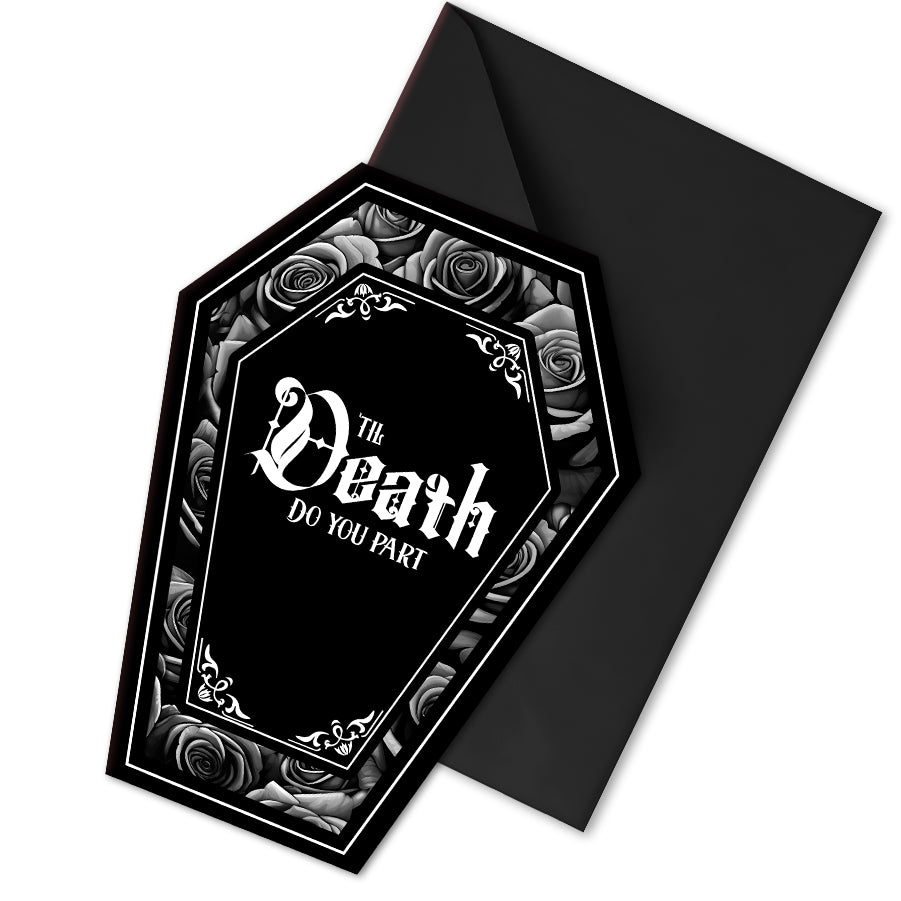 Coffin-shaped gothic wedding or anniversary card with the phrase "Til Death Do You Part" or "Til Death Do Us Part" on a black background, surrounded by monochrome roses. Subtle black and white rose inner print and a black envelope.