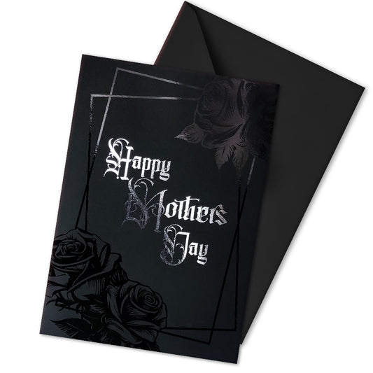 Handmade gothic Mother’s Day card with black foil rose frame and silver lettering on thick black cardstock, with white interior and elegant rose motif.